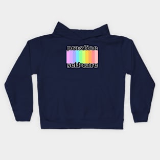 Practice Self Care Mental Awareness Kids Hoodie